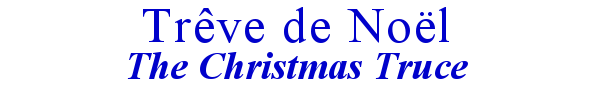 Scribe of Texas Short Story - Trêve de Noël - The Christmas Truce